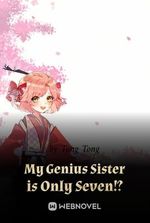 My Genius Sister is Only Seven!?