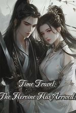 Time Travel: The Heroine Has Arrived!