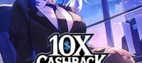 10x Cashback: Your Wealth Is Mine